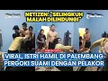 Download Lagu Viral di Palembang! Wanita Hamil Besar Labrak Suami dan Pelakor, Netizen Ikut Geram