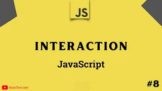 User Interaction in JavaScript - JavaScript tutorial 2022 part 8