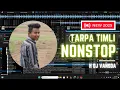 Download Lagu NEW 2025 TARPA TIMLI_NONSTOP MIX_H DJ VANSDA