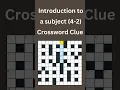 Introduction to a subject 4-2 Crossword Clue