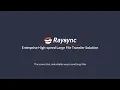 Raysync High-speed Large File Transfer Solution
