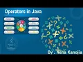 Operators in Java Java Expressions Shorthand Operators Relational Operators Logical Operator
