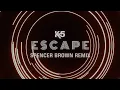 Kx5 - Escape (ft. Hayla) [Spencer Brown Remix]