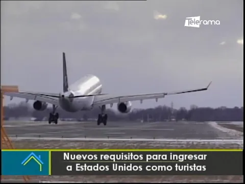 Nuevos requisitos para ingresar a Estados Unidos como turísticas
