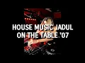 Download Lagu House Music Jadul - On The Table '07