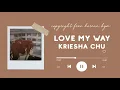 Download Lagu Love My Way - Kriesha Chu // No Copyright Korean Aesthetic Music