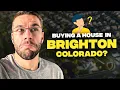 Brighton Colorado EVERYTHING You NEED to Know Before Moving here