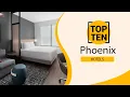 Top 10 Best Hotels to Visit in Phoenix Arizona USA - English
