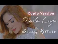 Download Lagu Tiada Lagi - Deasy Kittaro ( Remake Koplo )