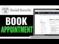How To Make An Appointment At Social Security Office 2025 QUICK GUIDE