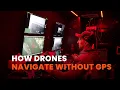 How Drones Navigate Without GPS Explained Simply