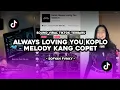 Download Lagu DJ ALWAYS LOVING YOU VELOCITY TERBARU VIRAL TIKTOK YANG DICARI-CARI BUAT JJ