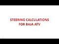 STEERING CALCULATIONS FOR ACKERMANN GEOMETRY BAJA ATV Ackermann Calculation Rack and Pinion