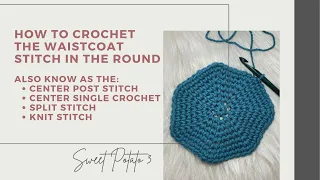 How to Crochet Waistcoat Stitch in Rounds