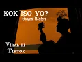 Download Lagu KOK ISO YO - Guyon Waton  Cover panjiahriff