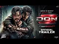 Download Lagu DON 3 - Trailer | Shahrukh Khan | Ranveer Singh | Kiara Advani | Jacqueline Fernandez | KING | 2025