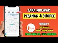 Cara Melihat Paket Shopee Sudah Sampai Mana | Cara Melihat Pesanan di shopee