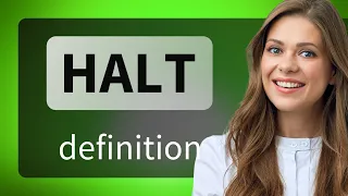 Halt definition of HALT