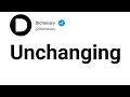 Unchanging Meaning In English