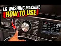 LG Washing Machine - How to Use