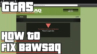 GTA 5 Bawsaq Network Down For Maintenance Fix