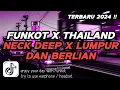 Download Lagu DJ FUNKOT X THAILAND NECK DEEP X LUMPUR DAN BERLIAN | DJ FUNKOT TERBARU 2025 FULL BASS !!