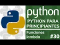 Curso PYTHON PARA PRINCIPIANTES DESDE CERO - Funciones Lambda