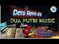 Download Lagu DERO DUA PUTRI 2018
