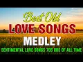 Best Old Love Songs Medley 2026 - Nonstop Hits Love Songs Sentimental Of All Time