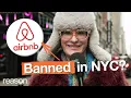 NYC s Airbnb Crackdown Is a DISASTER