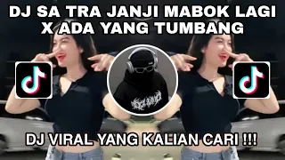 Download DJ SA TRA JANJI MABOK LAGI X ADA YANG TUMBANG SOUND MANZZ VIRAL TIKTOK 2022 MP3