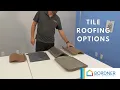 Tile Roofing Style Options