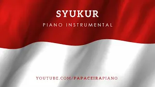 Download Syukur - Lagu Wajib Nasional ciptaan Husein Mutahar | Piano Cover by Papaceira MP3