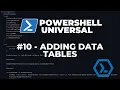 PowerShell Universal 2026 - Part 10 Adding data tables