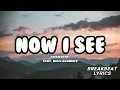 Download Lagu NOW I SEE - AUROSONIC FEAT. NEEV KENNEDY  |  BREAKBEAT LYRICS