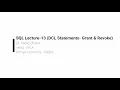SQL-Lecture-13 DCL Statements Grant Revoke Table Level Privileges - Practical Demonstrations