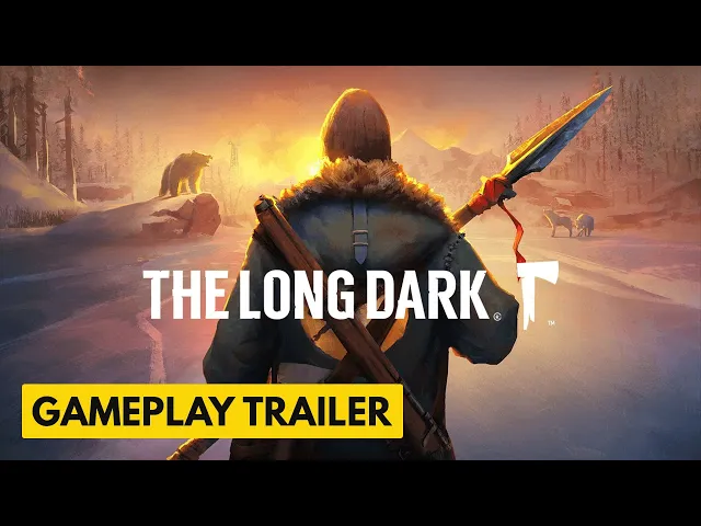 The Long Dark - Official Launch Trailer