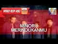 Download Lagu Minoru - Merindukanmu [MUSIKINET]