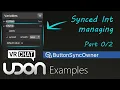 Managing Synced Variables Part - Udon Example Script