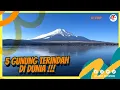 Download Lagu 5 GUNUNG TERINDAH DI DUNIA | U-TOP