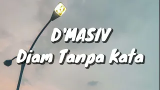 dmasiv diam tanpa kata lirik 
