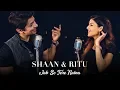 Download Lagu Jab Se Tere Naina | Saawariya | Shaan | Ritu Agarwal @VoiceOfRitu