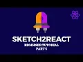 Sketch2React - Beginner Tutorial Part 5