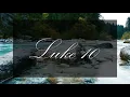 A reading of Luke 10 from the New Living Translation