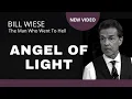 Lagu Angel of Light - Bill Wiese, \