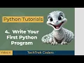 Python Tutorials 4 Write Your First Python Program