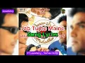 Lagu Song Lyrics | Jab Tujhe Maine Dekha | Pyaar Ishq Aur Mohabbat |