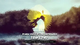 diana ross u0026 the supremes someday well be together so deep u0026 dj tears plk special mix