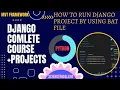 Django How to run Django project by using bat file activating virtual environment