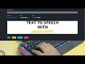 Build Text To Speech App with JavaScript